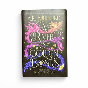 A.K. Mulford A River of Golden Bones Hardcover First Edition Fantasy Romance